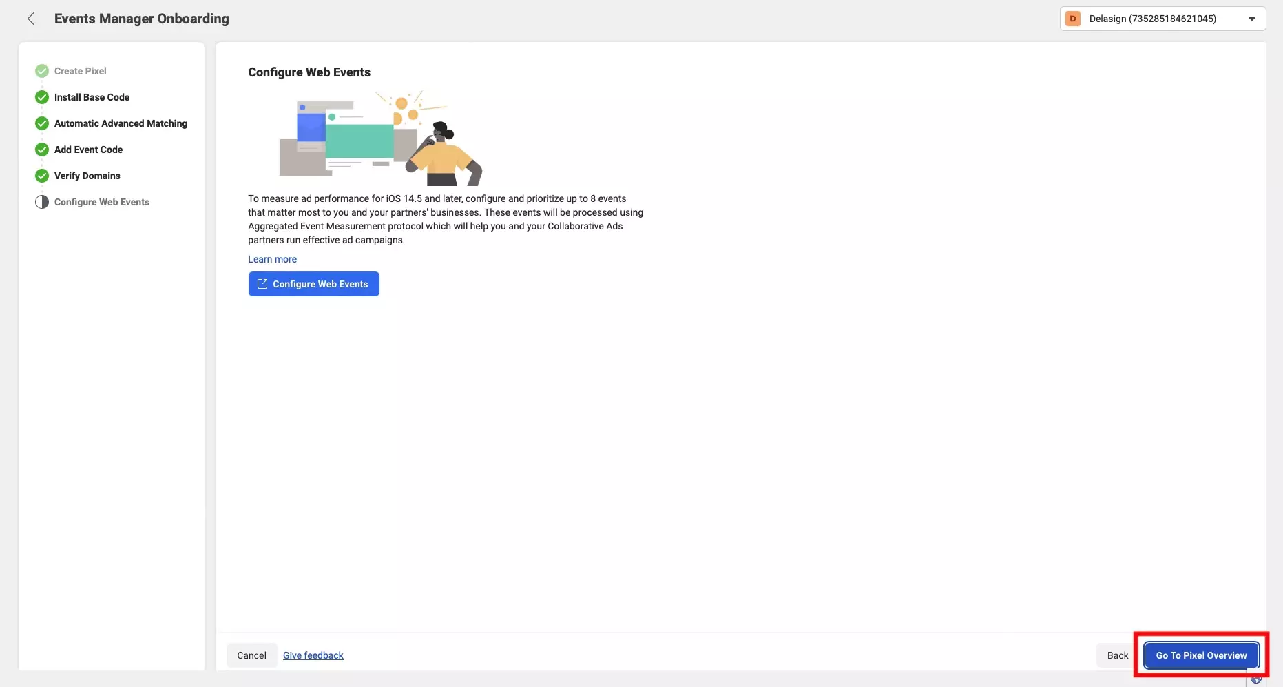 A screenshot of the Facebook Events Manager Onboarding flow in the "Configure Web Events" step. Highlighted is the Go To Pixel Overview button that appears after you close the modal.