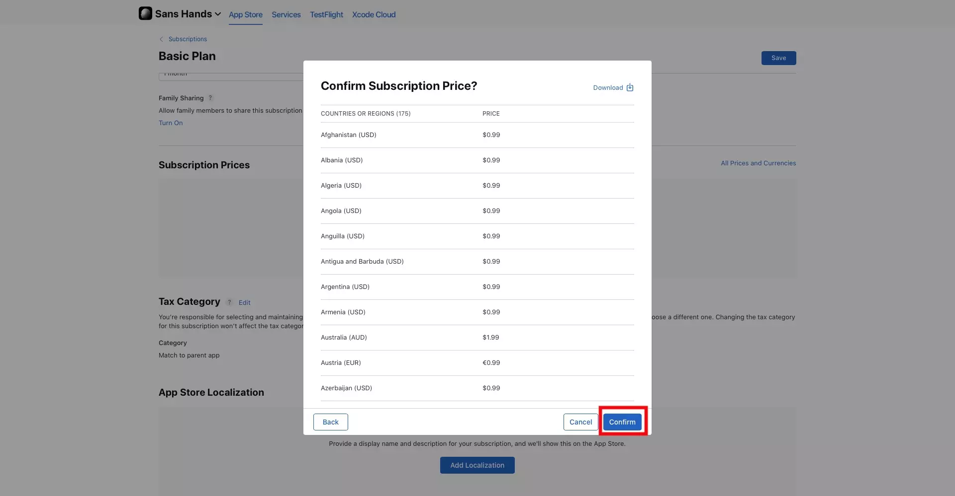 A screenshot of the Confirm Subscription Price? Modal that appears when you press next after setting the prices per country or region. It lists all the prices for each country or region. We have highlighted the Confirm button on the bottom right which you must press if everything looks good.