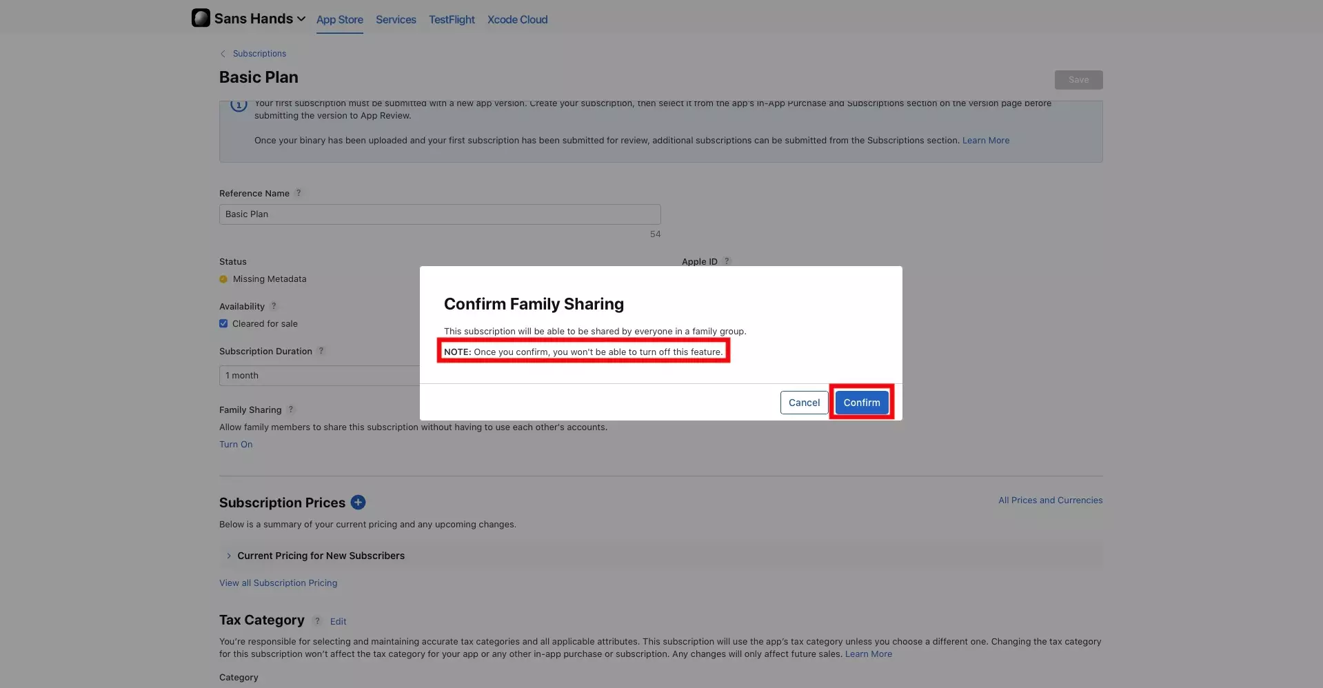 A screenshot of the Confirm Family Sharing modal that appears in App Store Connect. It asks you to confirm using the button on the bottom right, whilst reminding you that if you turn on Family Sharing for a subscription you cannot turn it off. In other words, there is no going back after you press confirm.