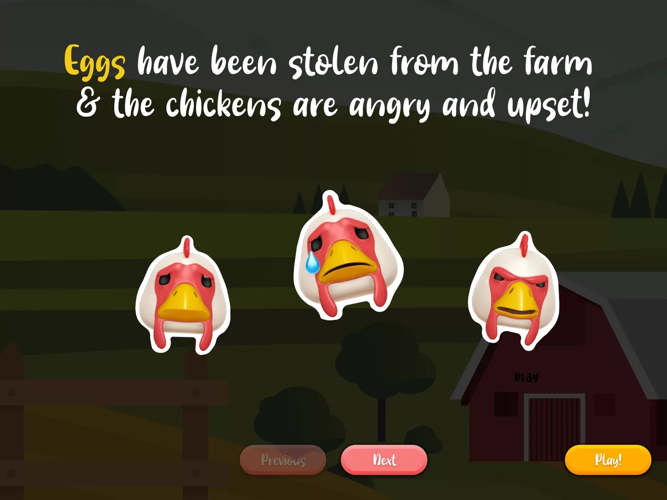 Eggs have been stolen from the farm & the chickens are angry and upset!
