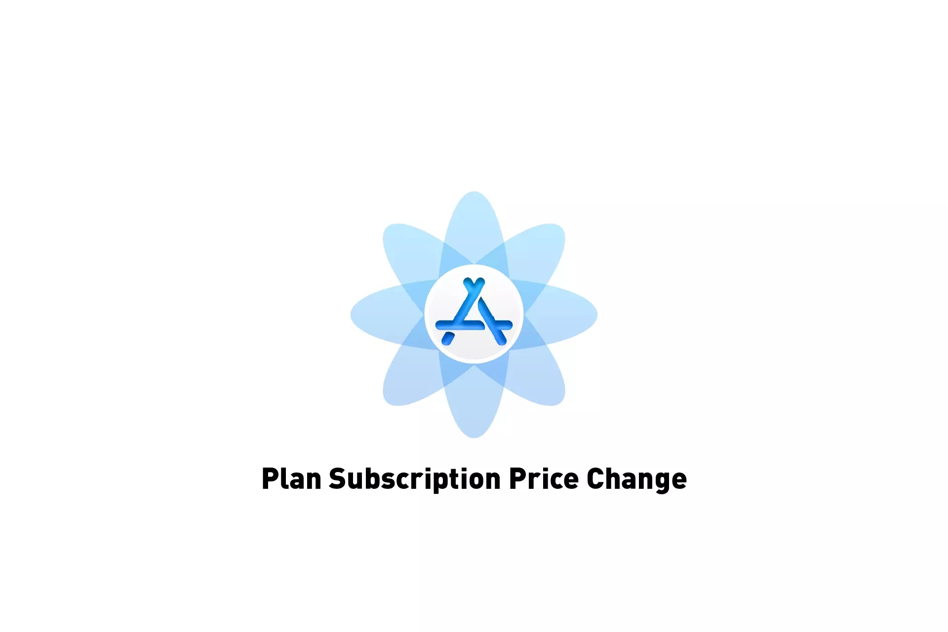 A flower that represents App Store Connect with the text "Plan Subscription Price Change" beneath it.
