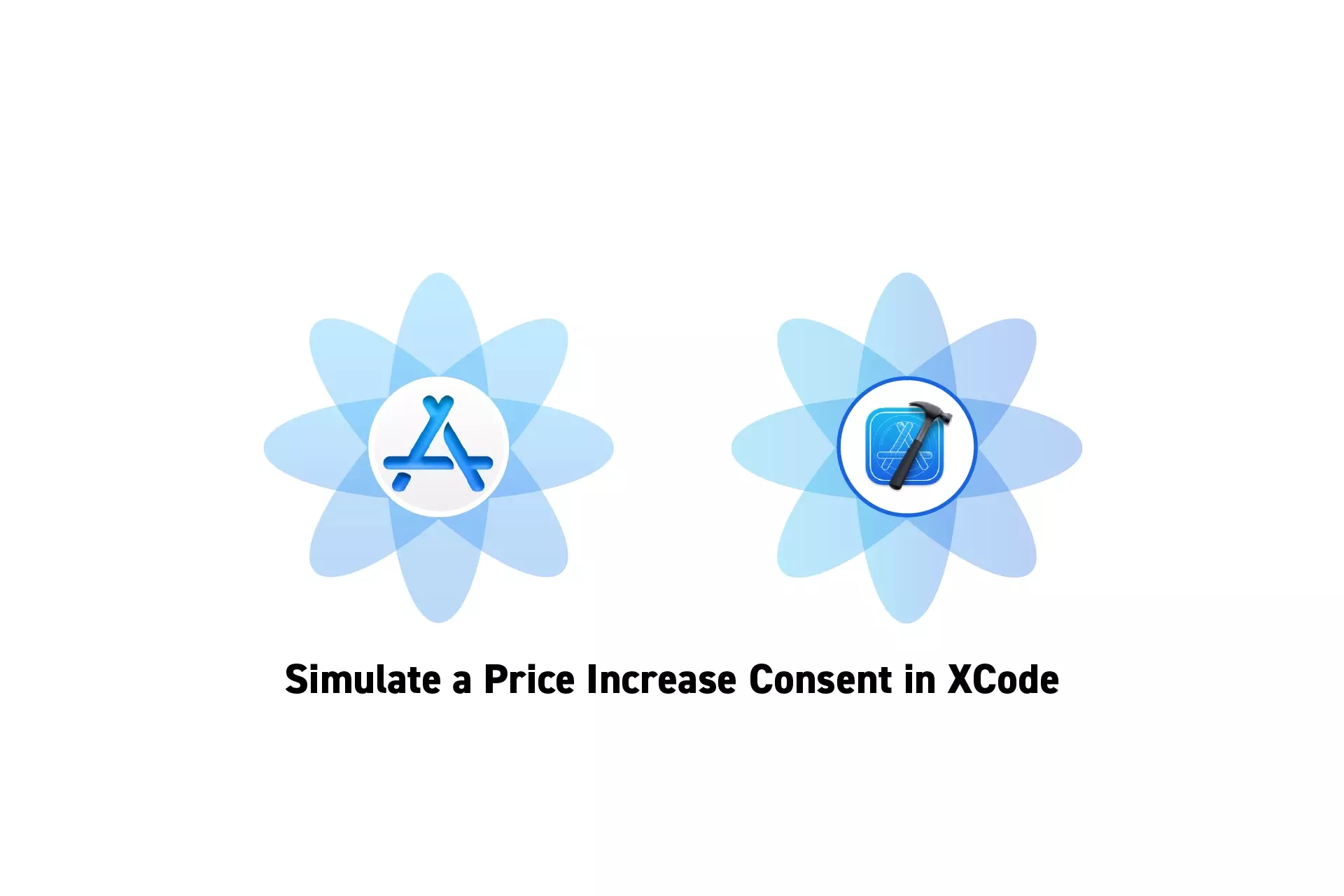 Two flowers that represent StoreKit and XCode side by side. Beneath them sits the text “Simulate a Price Increase Consent in XCode.”