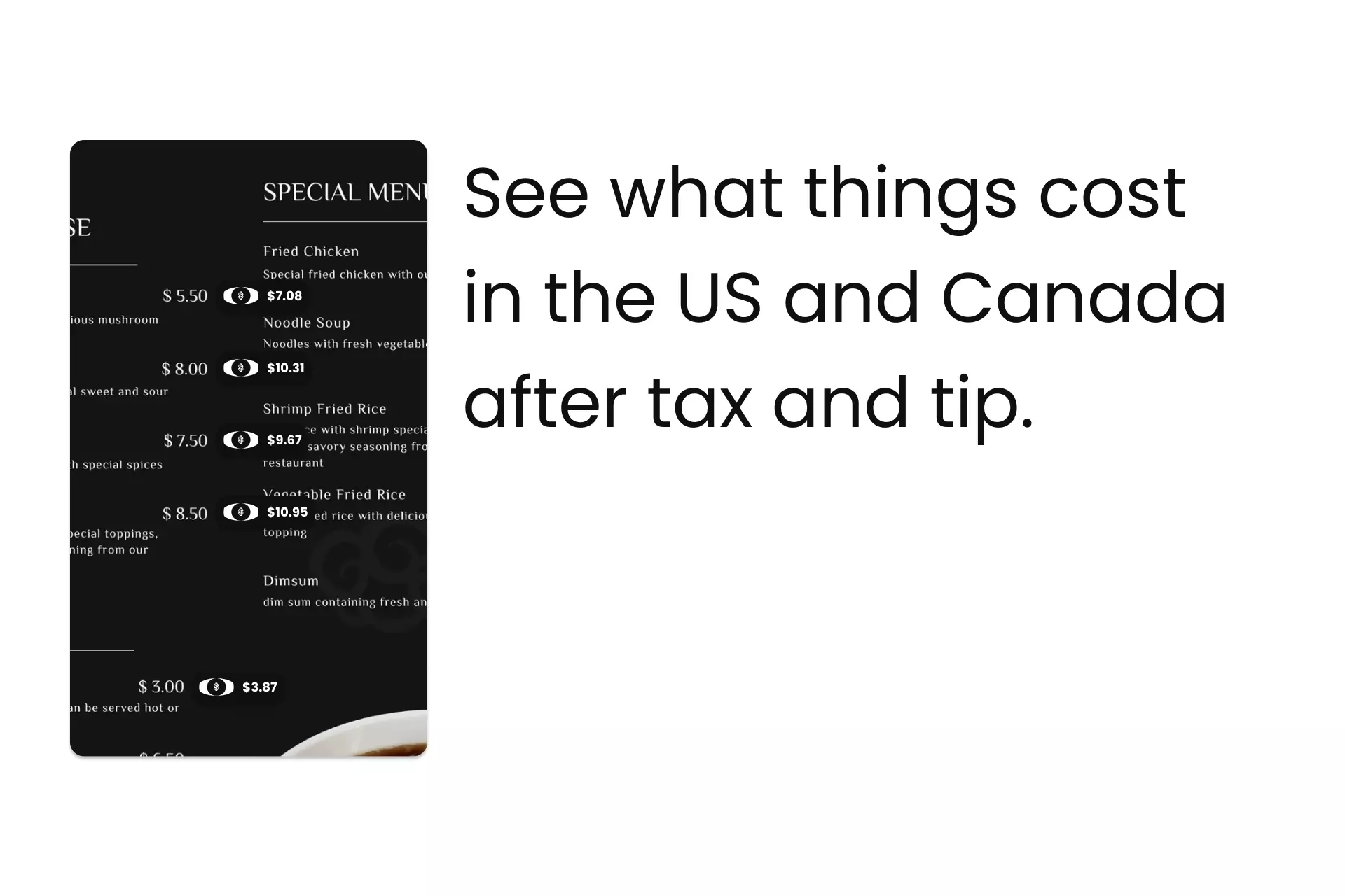 A graphic showing a menu with the Price After prices, next to it sits the following text "See what things cost  in the US and Canada after tax and tip."