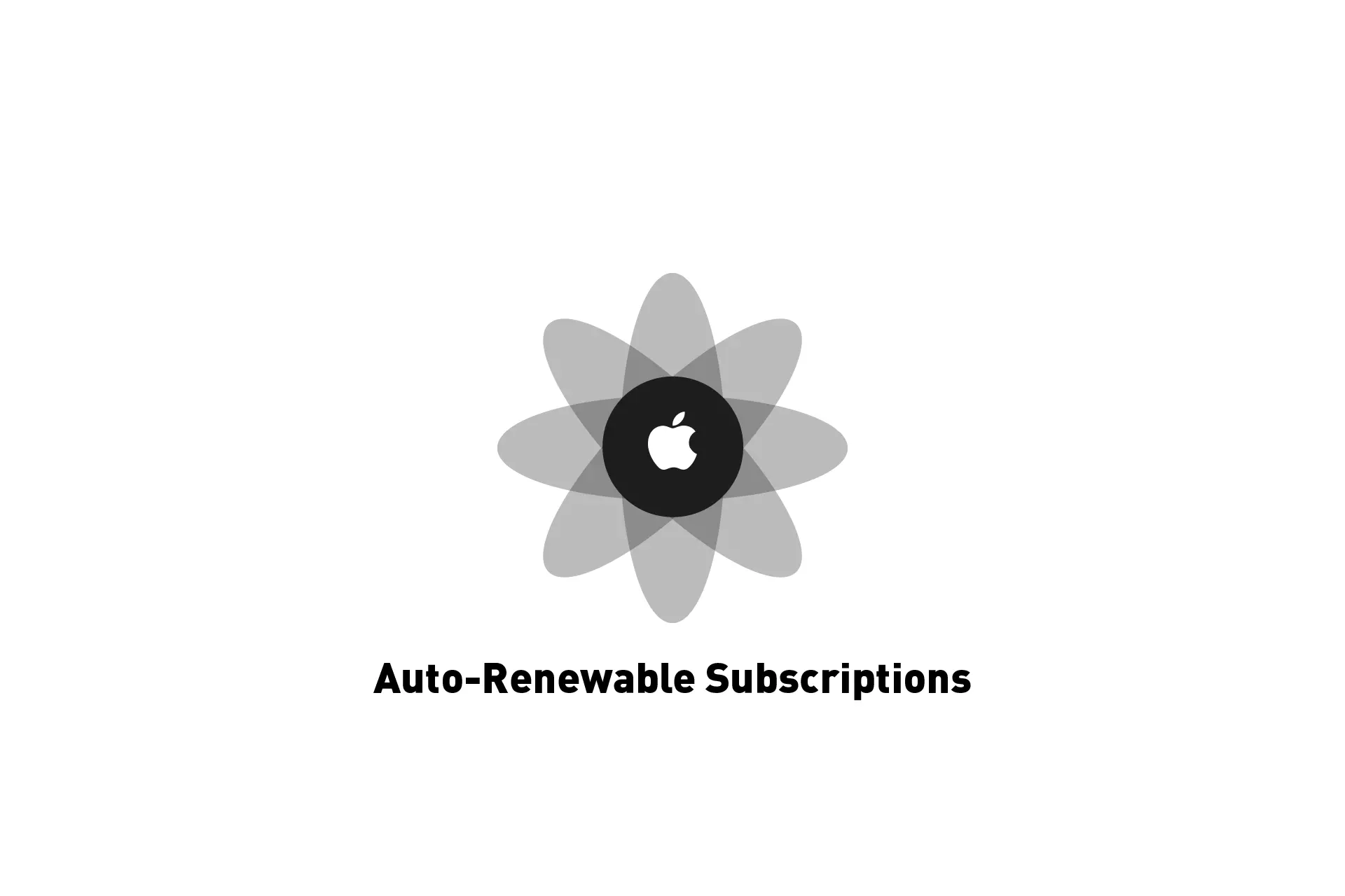 A flower that represents Apple with the text "Auto-Renewable Subscriptions" beneath it.