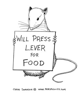 "Will Press Lever for Food" - Anonymous Rat